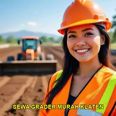 Sewa Grader Murah Klaten